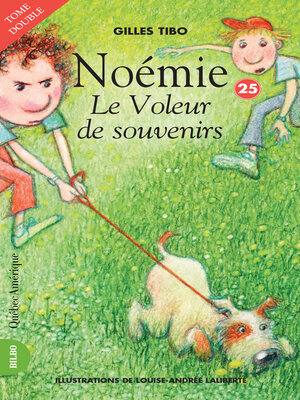cover image of Noémie 25--Le Voleur de souvenirs